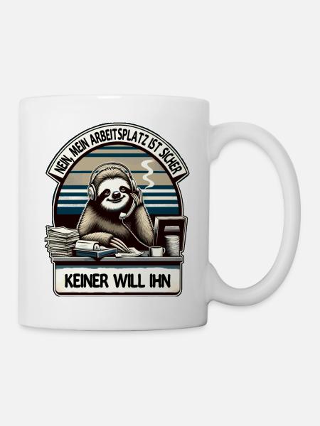 lustiger faLustiger Faultier Spruch Arbeitsplatz - Tasse - Weiß