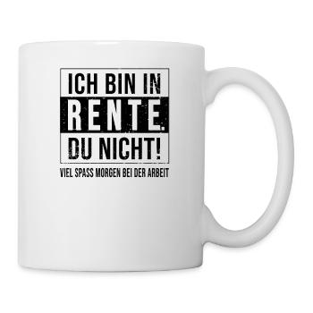 Ruhestand Renteneintritt Pensioner Rente lustiges - Tasse - Weiß - Rechts