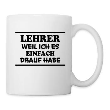 Lehrer Spruch Unterricht Lustiges Lehrer Geschenk - Tasse - Weiß - Rechts