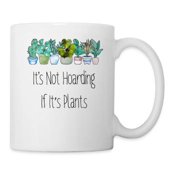 Es Ist Kein Horten Pflanzen Gartenarbeit Gärtner - Tasse - Weiß - Rechts
