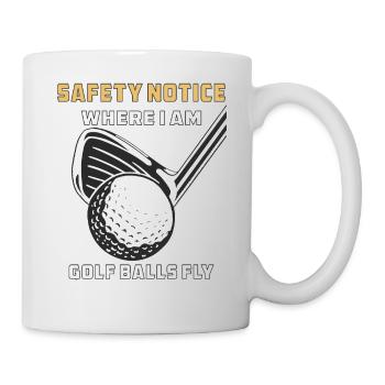 GOLF WHERE I AM, GOLF BALLS FLY - Mug - white - Right