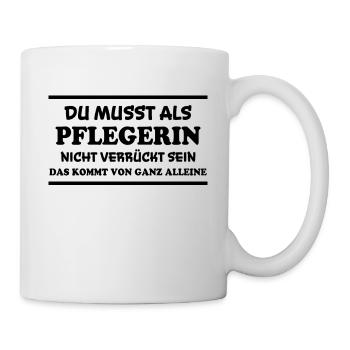 Pflegerin Spruch Pflegekraft Pflegerin Geschenk - Tasse - Weiß - Rechts