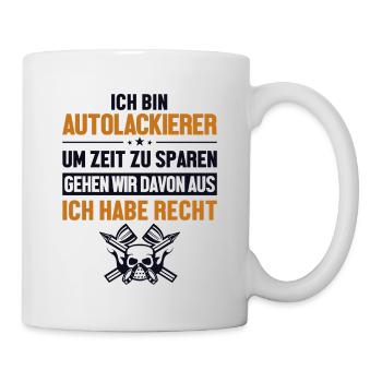 Autolackierer hat immer Recht Automotive Vehicle - Mug - white - Right