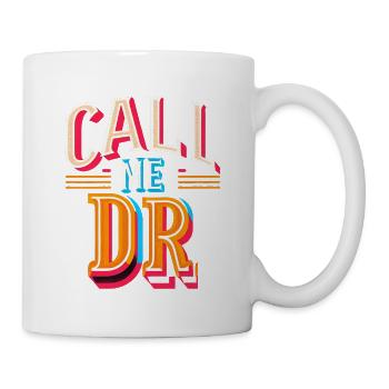 Call Me Dr 31 - Mug - white - Right
