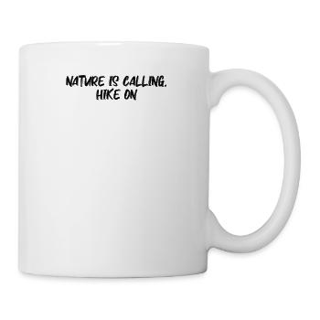 Hiking - Nature is Calling, Hike On - Mug - white - Right