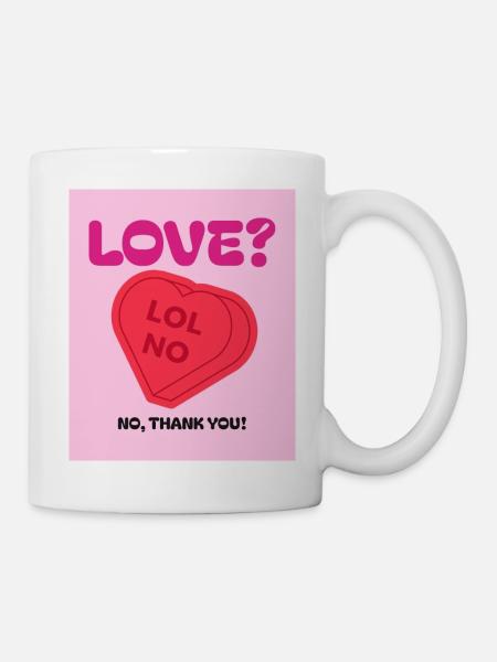 No love ! - Tasse - Weiß