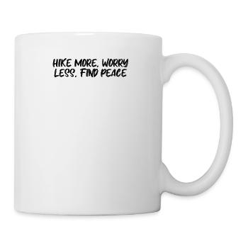 Wandern - Hike more, worry less, find peace - Tasse - Weiß - Rechts