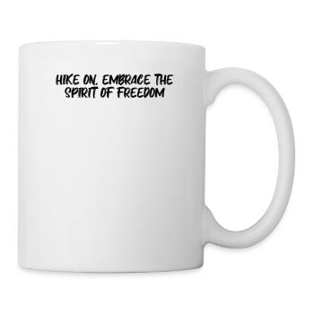 Wandern - Hike on, embrace the spirit of freedom - Mug - white - Right
