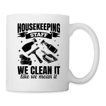 Personnel d’entretien ménager Nous le nettoyons comme nous le pensons - Mug blanc - blanc - Droite