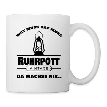 vorlage wat muss dat muss - Tasse - Weiß - Rechts