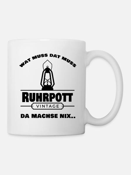 vorlage wat muss dat muss - Tasse - Weiß