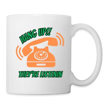 hang up the phone - Mug - white - Right