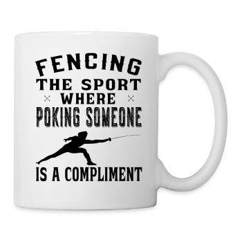 Fencing the sport where poking people - Mug - white - Right