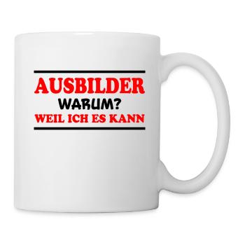 Ausbilder Spruch Beruf Lustiges Ausbilder Geschenk - Tasse - Weiß - Rechts