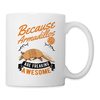 Parce que les tatous sont des tatous vraiment géniaux - Mug blanc - blanc - Droite