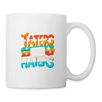 Taters Over Haters 21 - Tasse - Weiß - Rechts