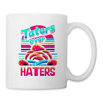 Taters Over Haters 23 - Tasse - Weiß - Rechts