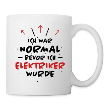 Elektriker Spruch Job Lustiges Elektriker Geschenk - Tasse - Weiß - Rechts