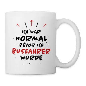 Busfahrer Spruch Beruf Lustiges Busfahrer Geschenk - Tasse - Weiß - Rechts