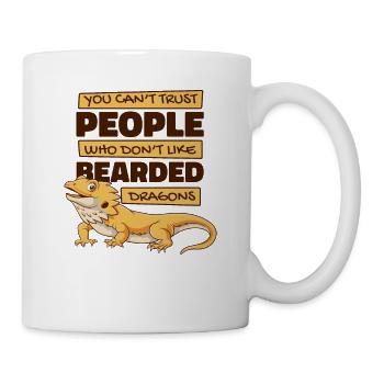You Can't Trust People Pogona Lizard Pet Bearded - Mug - white - Right
