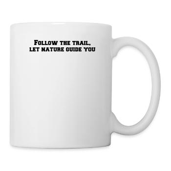 Wandern - Follow the trail, let nature guide you - Tasse - Weiß - Rechts