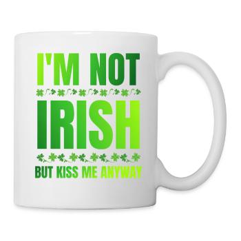 Ich bin kein Ire, aber küss mich trotzdem St. Patrick's Day - Tasse - Weiß - Rechts