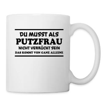 Putzfrau Spruch Reinigungskraft Putzfrau Geschenk - Tasse - Weiß - Rechts