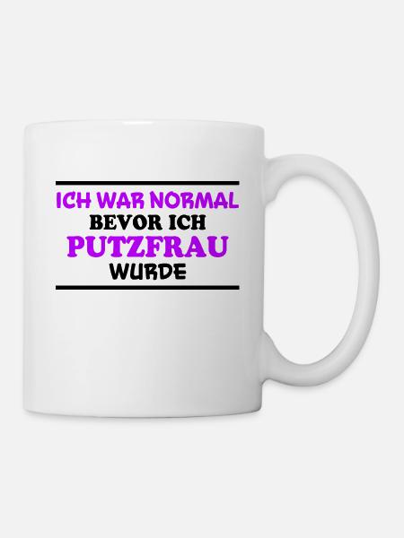 Putzfrau Spruch Reinigungskraft Putzfrau Geschenk - Tasse - Weiß