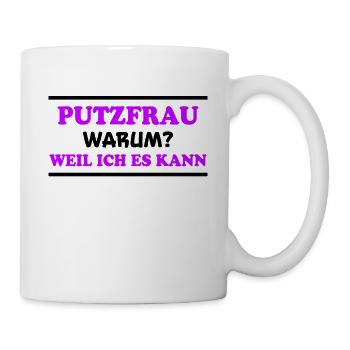 Putzfrau Spruch Reinigungskraft Putzfrau Geschenk - Tasse - Weiß - Rechts