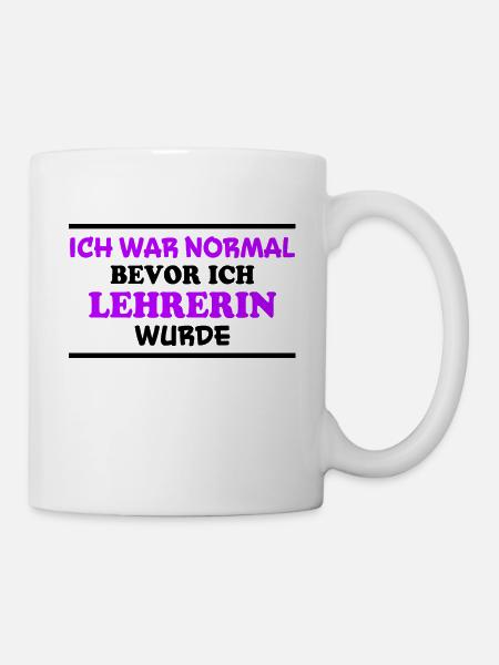 Lehrerin Spruch Lehrer Lustiges Lehrerin Geschenk - Tasse - Weiß