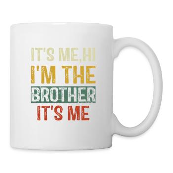 Ich bin's Hallo Ich bin der Bruder Ich bin's Vintage Lustig - Tasse - Weiß - Rechts