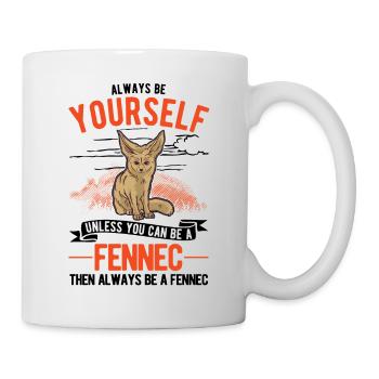 Always be yourses Fennec Desert Fox Fennec - Mug - white - Right