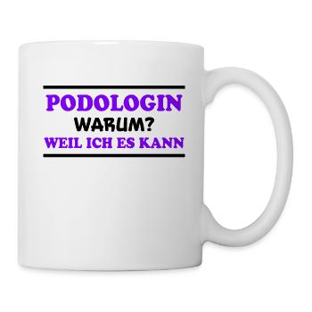Podologin Spruch Fußpflegerin Podologin Geschenk - Tasse - Weiß - Rechts