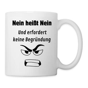Nein heißt Nein!! - Tasse - Weiß - Rechts