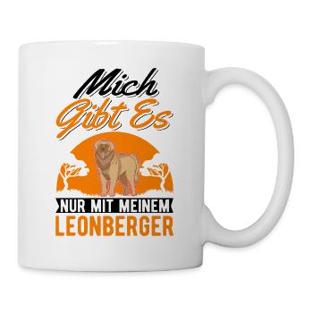 Mich gibt es nur mit meinem Leonberger - Tasse - Weiß - Rechts