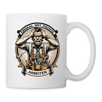 Une fois que j’ai travaillé avec des professionnels Charpentier - Mug blanc - blanc - Droite