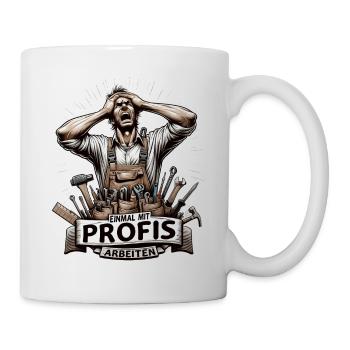 Une fois que j’ai travaillé avec des professionnels Charpentier - Mug blanc - blanc - Droite