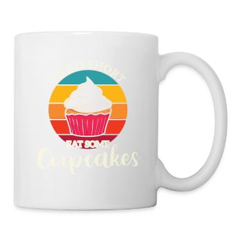 Life Is Short Eat Cupcakes Muffin Saying - Mug - white - Right