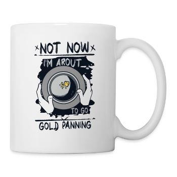 Pas maintenant, je suis sur le point d’aller à l’orpaillage Mineur d’or - Mug blanc - blanc - Droite