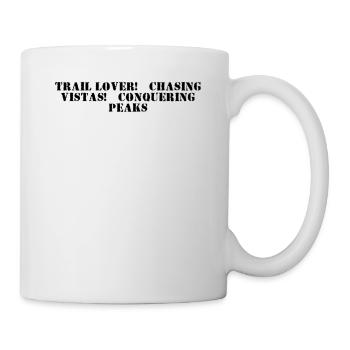 Hiking - Trail lover, chasing vistas, conquering - Mug - white - Right