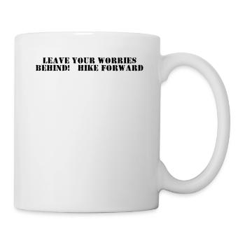 Wandern - Leave your worries behind, hike forward - Tasse - Weiß - Rechts