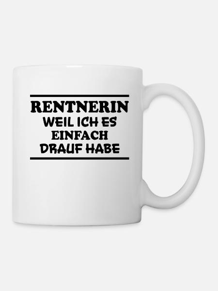 Rentnerin Spruch Ruhestand Oma Rentnerin Geschenk - Tasse - Weiß