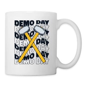 Demo Day Home Wrecker Abriss Bauunternehmer Haus - Tasse - Weiß - Rechts