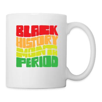 Black History Month Period African American Pride - Mug - white - Right