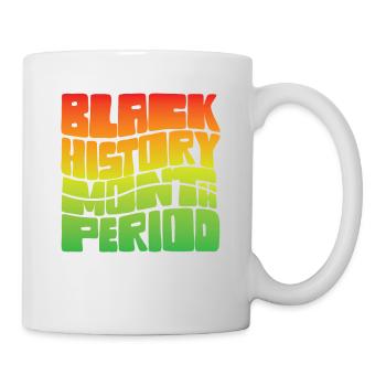 Black History Month Period African American Pride - Mug - white - Right