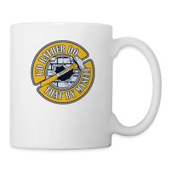 Ich würde das lieber alleine machen Home Wrecker House - Tasse - Weiß - Rechts