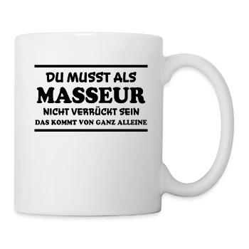 Masseur Spruch Massage Lustiges Masseur Geschenk - Tasse - Weiß - Rechts