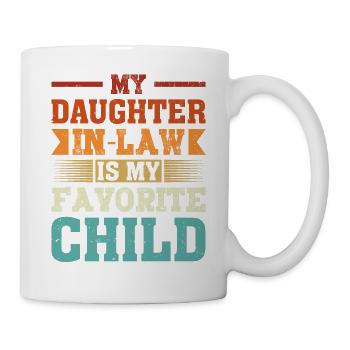 Ma belle-fille est celle de mon père enfant préféré - Mug blanc - blanc - Droite