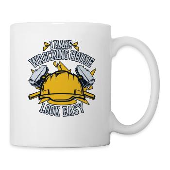 Ich lasse das Abrisshaus einfach aussehen Expertenhaus - Tasse - Weiß - Rechts