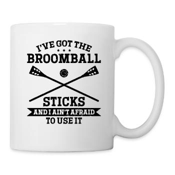 I've Got The Broomball Sticks - Funny Broomball - Mug - white - Right